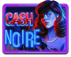 Cash Noire Hot Pick KISS711
